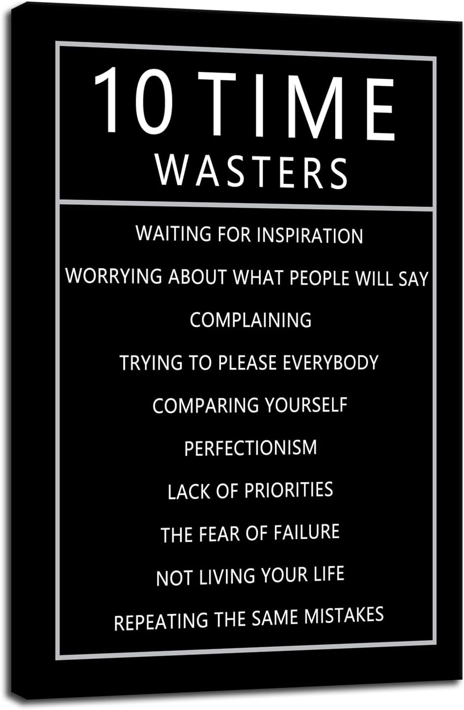 10 Time Wasters Motivational Canvas Wall Art for Living Room Inspirational Positive Quote Poster Wall Decor Paintings Wooden Framed Artwork Office Bedroom Home Decoration Ready to Hang [12''W x 18''H]